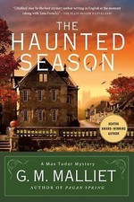 The Haunted Season: A Max Tudor Mystery by Malliet, G. M.