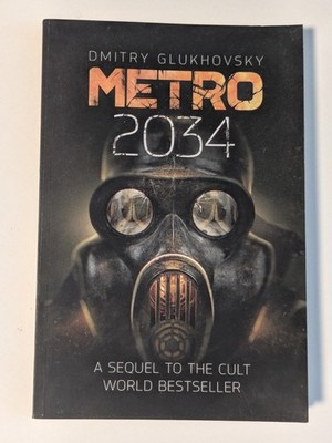 Metro 2034 by Dmitry Glukhovsky, Paperback 