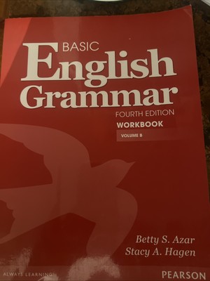 Basic English Grammar Workbook by Stacy Hagen and Betty Aza.