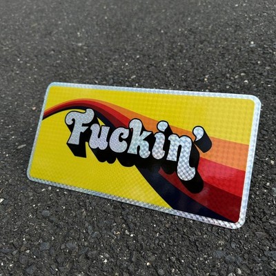 Fuckin Truckin Prismatic Novelty License Plate USA MADE 70 style Booster Tag NEW