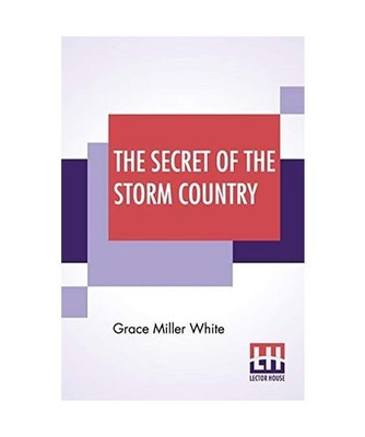 The Secret Of The Storm Country, Grace Miller White