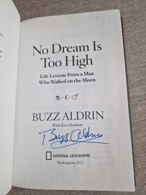 BUZZ ALDRIN AUTOGRAMM SIGNED, ERSTAUSGABE, No Dream is Too High,