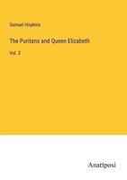 Samuel Hopkins | The Puritans And Queen Elizabeth | Taschenbuch | Englisch