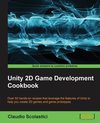 Claudio Scoalstici | Unity 2D Game Development Cookbook | Taschenbuch | Englisch
