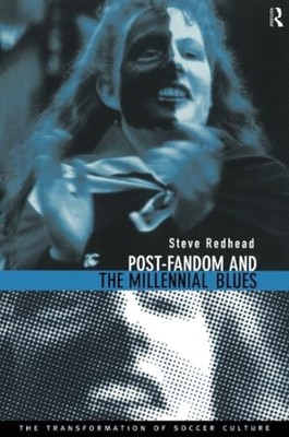 Post-Fandom and the Millennial Blues..., Redhead, Steve