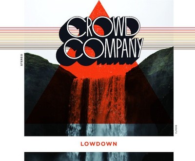 Crowd Company - Lowdown [New CD]