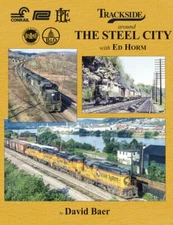 Trackside around The STEEL CITY: B&O, B&LE, P&LE, PC & Conrail, Union RR - NEW