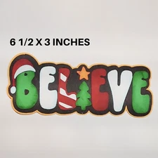 CHRISTMAS BELIEVE TITLE scrapbook paper piecing 3D die cut by Rhonda