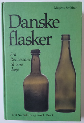 Mogens Schlüter, Danske Flasker. Fra Renaessancn til vore dage. Kopenhagen 1984.