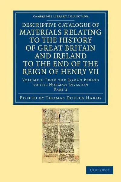 Thomas Duffus Hardy | Descriptive Catalogue Of Materials Relating To The...-image