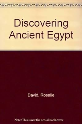 Discovering Ancient Egypt, David, A. Rosalie, Used; Good Book