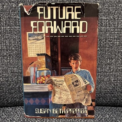 FUTURE FORWARD By Susan Beth Pfeffer 1989 Fun Filled Look Into The Future H C
