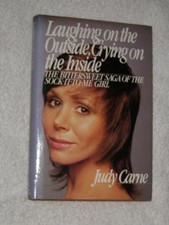 LAUGHING ON THE OUTSIDE, CRYING ON THE INSIDE: THE By Judy Carne - Hardcover VG+ LAUGHING ON THE OUTSIDE, CRYING ON THE INSIDE: THE By Judy Carne - Hardcover VG+