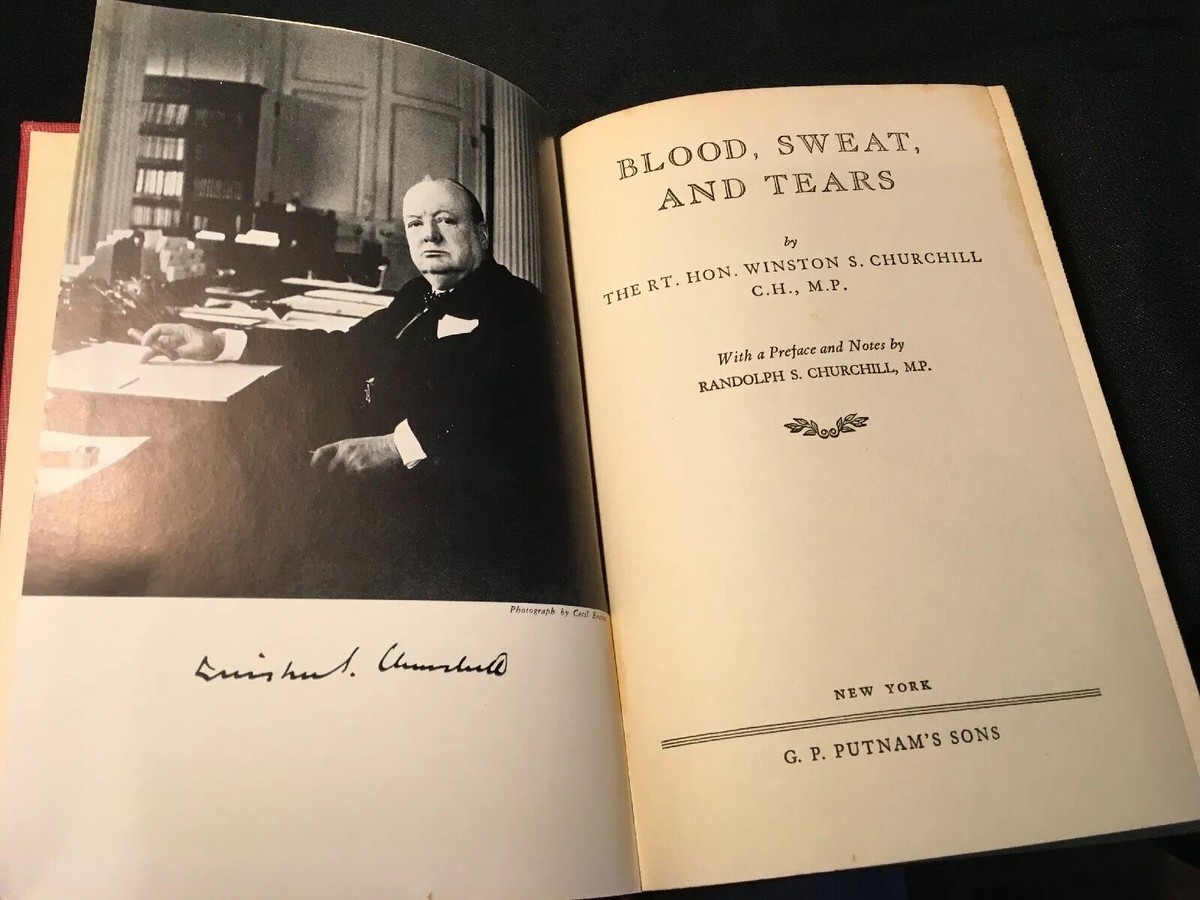 BLOOD SWEAT AND TEARS by Winston S. Churchill 1st US Ed
