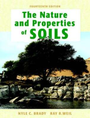 The Nature and Properties of Soil by Nyle C Brady: Used