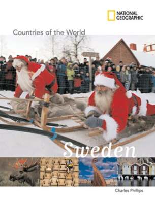 National Geographic Countries of the World: Sweden by Charles Phillips: New