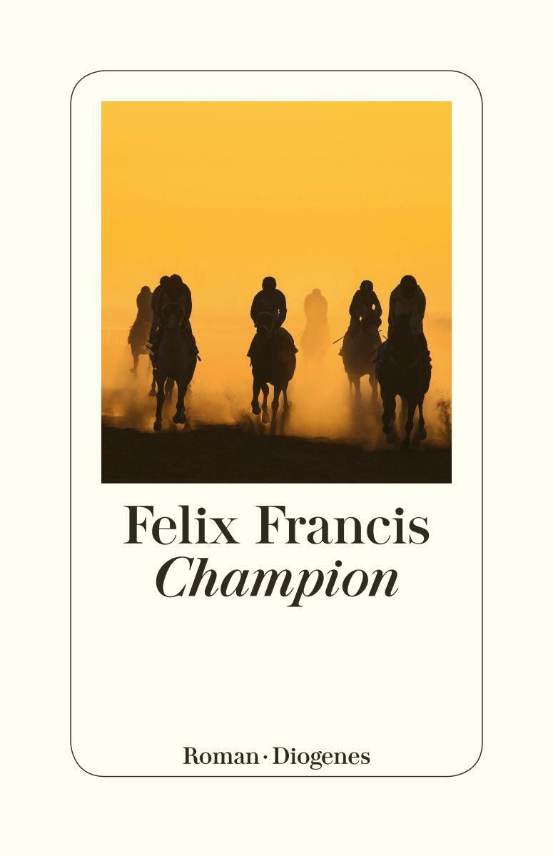 Thumbnail - Champion Felix Francis Taschenbuch 414 S. Deutsch 2018 Diogenes Verlag