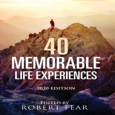 40 Memorable Life Experiences 2020 Edition Robert Fear Paperback