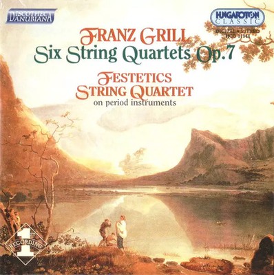 6 String Quartets Op. 7, Festetics Quartet et Franz Grill
