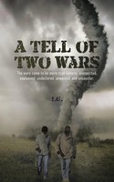 A Tell Of Two Wars I. G. Taschenbuch Kartoniert / Broschiert Englisch 2014