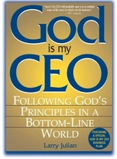 God Is My CEO: Following God's Principles in a Bottom-Line World - paperback...