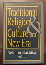 Traditional Religion and Culture in a New Era...