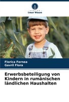 Florica Fernea (U. A.) | Erwerbsbeteiligung Von Kindern In RumäNischen...