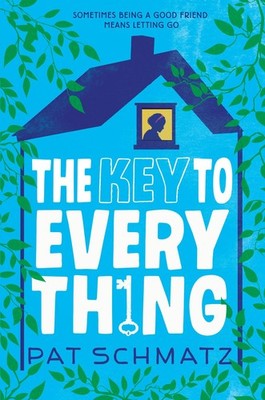 The Key to Every Thing - hardcover Schmatz, Pat