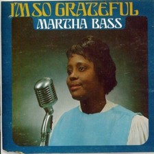 Martha Bass I'm So Grateful CD 2011 Mono/Stereo Gospel