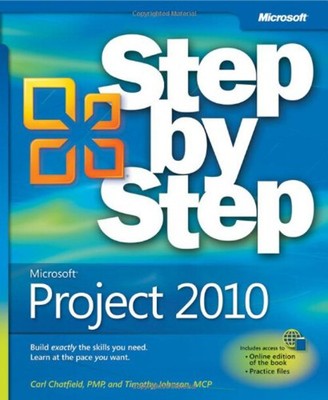 Microsoft Project 2010 Paperback Timothy, Chatfield, Carl Johnson