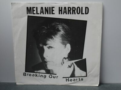 Melanie Harrold:   Breaking Our Hearts Netherlands   EX+   7''
