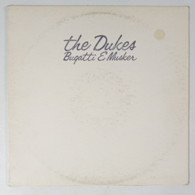 The Dukes: The Dukes Bugatti & Musker LP | eBay