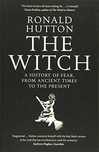 The Witch: A History of Fear, from Ancient Times to the Prese .9 - Image 4