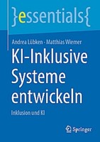 Ki-Inklusive Systeme Entwickeln ~ Andrea LüBken ~ 9783662725108
