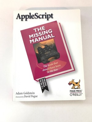 AppleScript: The Missing Manual. Goldstein, Adam: