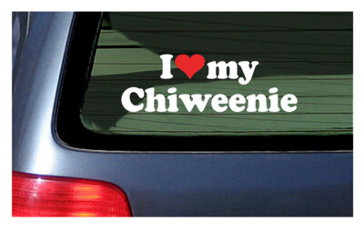 I Love My Chiweenie Sticker Vinyl Decal Car Window Dog Puppy Mexican German  Mix