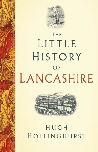 The Little History of Lancashire 9781803993126 - Free Tracked Delivery