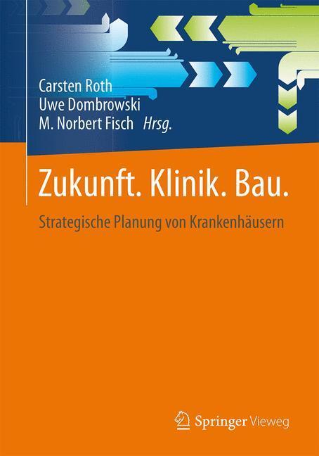 Thumbnail - Zukunft. Klinik. Bau. | Buch | 9783658099879