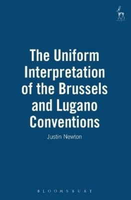 Justin Newton The Uniform Interpretation of the Brussels and (Gebundene Ausgabe)