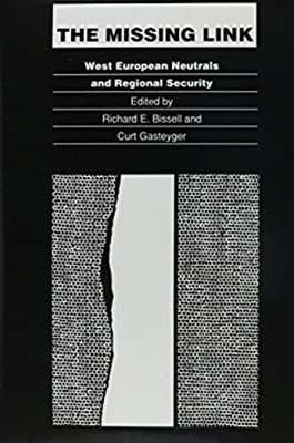 The Missing Link: West European Neutrals and Regional Security H