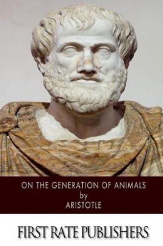 On the Generation of Animals, Paperback by Aristotle; Gaza, Theodorus, Like N...