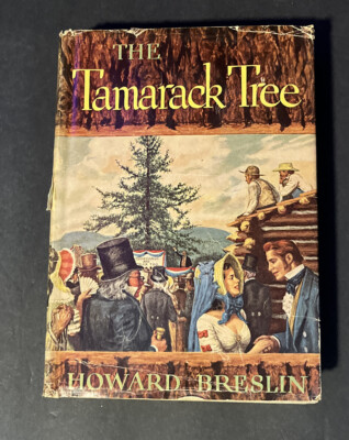 Vintage Novel The Tamarack Tree by Howard Breslin(1947) 1st ed.-Hardcover/DJ
