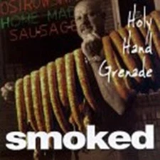 Smoked [Audio CD] Holy Hand Grenade