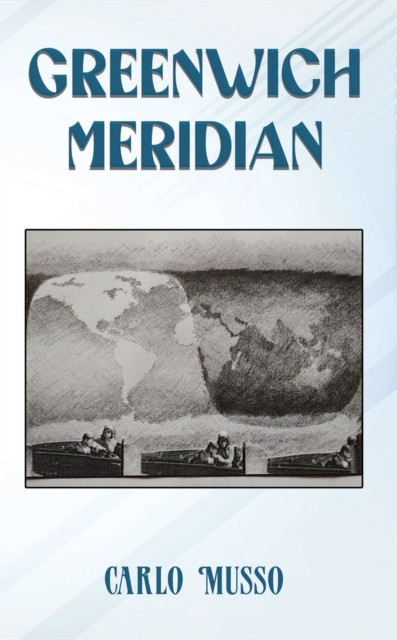 Greenwich Meridian by Carlo Musso (Paperback Book)
