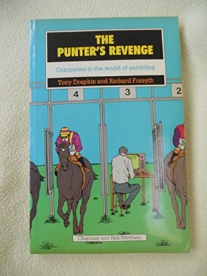 The Punter's Revenge (Chapman and Hall computing) - Drapkin, T.