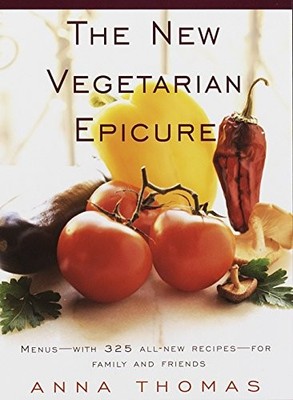 The New Vegetarian Epicure: Menus--with 325 all-new recipes--for family and fri