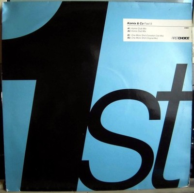Komix & Co - Feel It / One More Shot - UK 12'' Vinyl - 1993 - First Choice