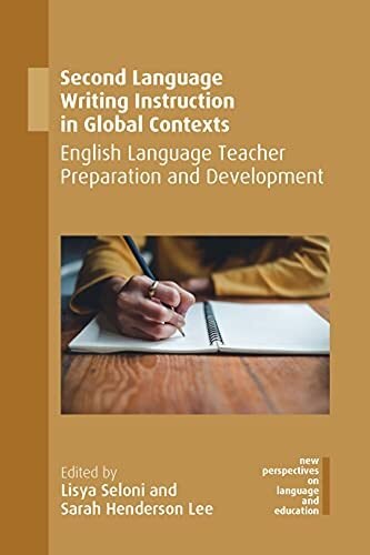 Second Language Writing Instruction in Global Contexts: English