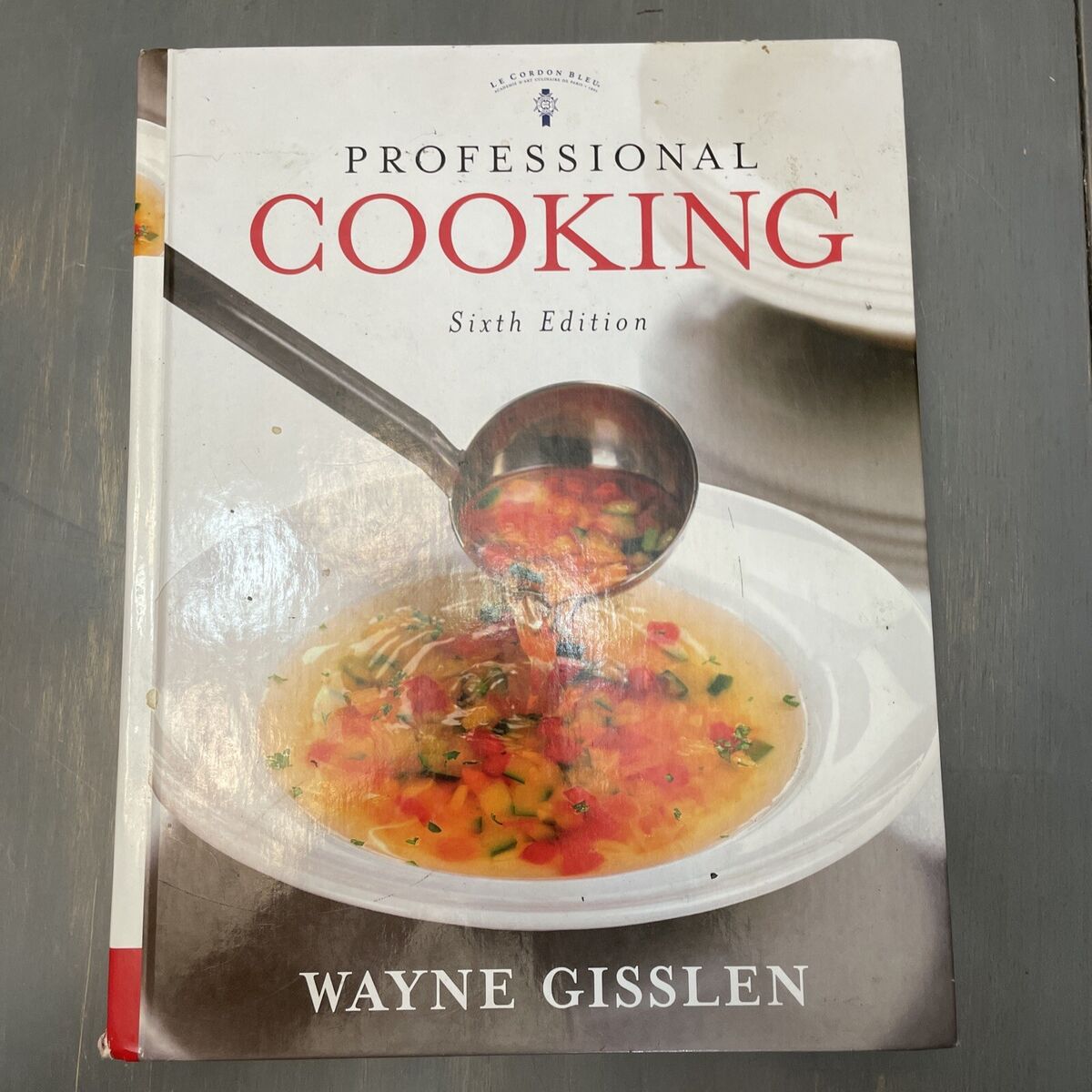 Professional Cooking College Version by Wayne Gisslen Professional Cooking College Version by Wayne Gisslen
