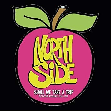 Northside - Shall We Take A Trip - The Factory Recordings 1990 - 1991 - E600Z-image